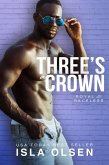 Three's a Crown (Royal & Reckless, #2) (eBook, ePUB) Three's a Crown (Royal & Reckless, #2) (eBook, ePUB)