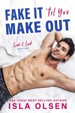 Fake it 'til You Make Out (Love & Luck, #1) (eBook, ePUB)