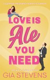 Love Is Ale You Need: A Surprise Pregnancy Romantic Comedy (Brews and Flings, #1) (eBook, ePUB)