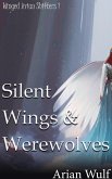 Silent Wings & Werewolves (Winged Avian Shifters) (eBook, ePUB)