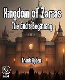 The End's Beginning (Kingdom of Zarias, #4) (eBook, ePUB) The End's Beginning (Kingdom of Zarias, #4) (eBook, ePUB)