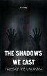 The Shadows We Cast: Tales of the... - Bild 1