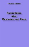 Kuriositäten über Tiere und Menschen (eBook, ePUB)