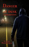 Danger at Dusk (eBook, ePUB)