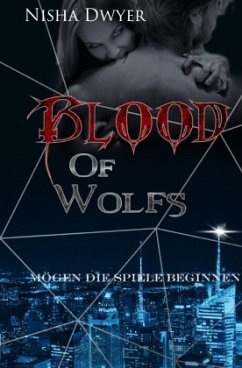 Blood of Wolfs - Dwyer, Nisha