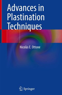 Advances in Plastination Techniques - Ottone, Nicolás E.