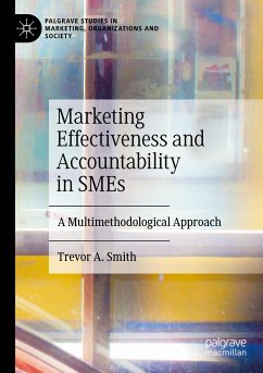 Marketing Effectiveness and Accountability in SMEs - Smith, Trevor A.