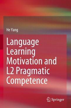 Language Learning Motivation and L2 Pragmatic Competence - Yang, He