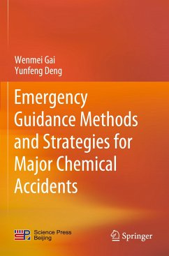 Emergency Guidance Methods and Strategies for Major Chemical Accidents - Gai, Wenmei;Deng, Yunfeng