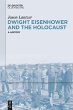 Dwight Eisenhower and the Holocaust... - Bild 1