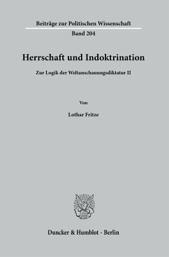 Herrschaft und Indoktrination - Fritze, Lothar