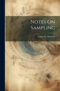 Notes On Sampling - Warwick, Arthur W.