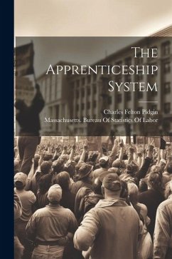 The Apprenticeship System - Pidgin, Charles Felton