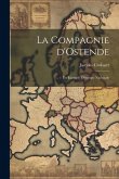 La Compagnie d'Ostende: Un exemple d'énergie nationale La Compagnie d'Ostende: Un exemple d'énergie nationale
