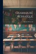 Grammaire Hébraïque - Bild 1