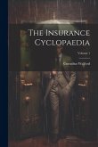 The Insurance Cyclopaedia; Volume 1