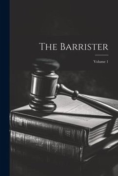 The Barrister; Volume 1 - Anonymous