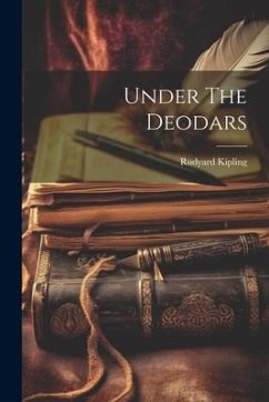 Under The Deodars - Kipling, Rudyard