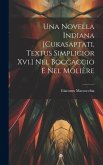 Una Novella Indiana [Cukasaptati, Textus Simplicior Xvi.] Nel Boccaccio E Nel Molière