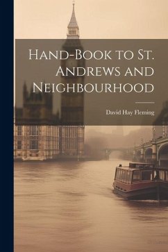 Hand-book to St. Andrews and Neighbourhood - Fleming, David Hay