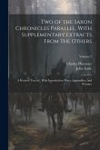 Two of the Saxon Chronicles Parallel, With Supplementary Extracts From the Others; a Revised Text ed., With Introduction Notes, Appendices, and Glossa