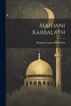 Maidani Karbalath - Shah, Moulana Gulam Nabi