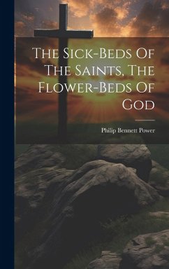 The Sick-beds Of The Saints, The Flower-beds Of God Cover The Sick-beds Of The Saints, The Flower-beds Of God