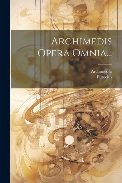 Archimedis Opera Omnia...