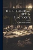 The Intellectual Rise In Electricity