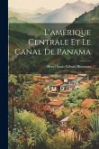 L'amérique Centrale Et Le Canal De Panama