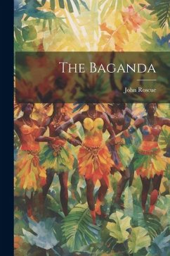 The Baganda - Roscue, John