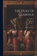 The Duke Of Clarence: An Historical... - Bild 1