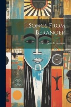 Songs From Béranger - de Béranger, Pierre Jean