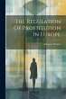 The Regulation Of Prostitution In Europe - Bild 1