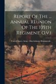 Report Of The ... Annual Reunion Of The 105th Regiment, O.v.i