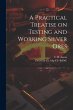A Practical Treatise on Testing and... - Bild 1