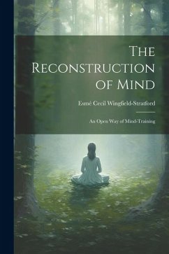 The Reconstruction of Mind; an Open way of Mind-training