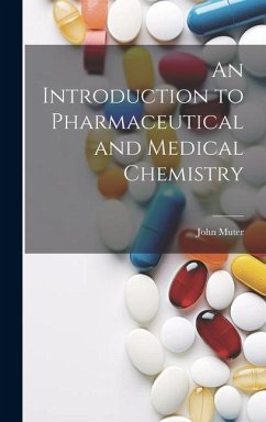 An Introduction to Pharmaceutical and Medical Chemistry - Muter, John