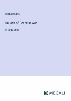 Ballads of Peace in War - Earls, Michael