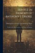 Service in Memory of Anthony J. Drexel:... - Bild 1