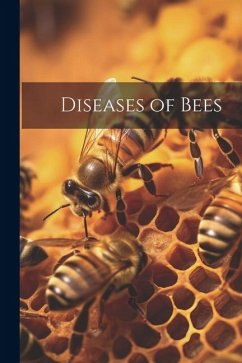 Diseases of Bees - Anonymous