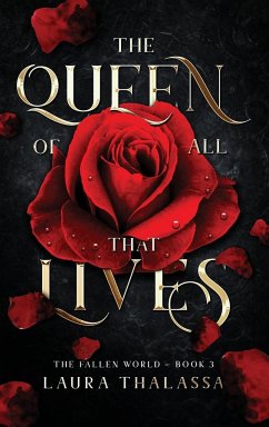 Queen of All That Lives (Hardcover) - Thalassa, Laura