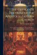 The Orthodox Doctrine of the Apostolic... - Bild 1