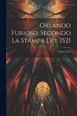 Orlando Furioso, Secondo La Stampa Del 1521: Volume Unico