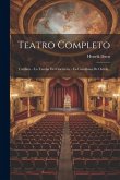 Teatro Completo: Catilina. - La Tumba Del Guerrero. - La Castellana De Ostrat...
