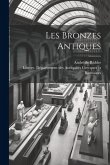 Les bronzes antiques