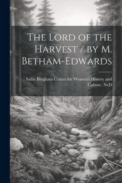 The Lord of the Harvest / by M. Betham-Edwards