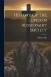 History Of The London Missionary Society - Bild 1
