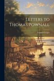 Letters to Thomas Pownall