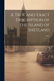 A True and Exact Description of the Island of Shetland: 17